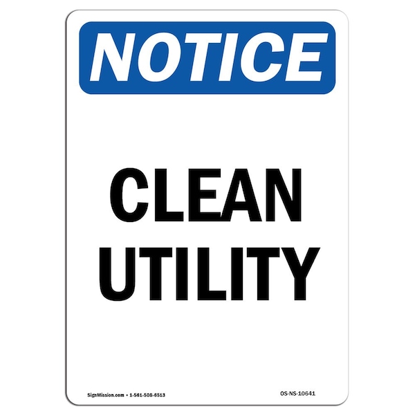 Safety Sign, OSHA Notice, 5" Height, Clean Utility Sign, Portrait, 10PK